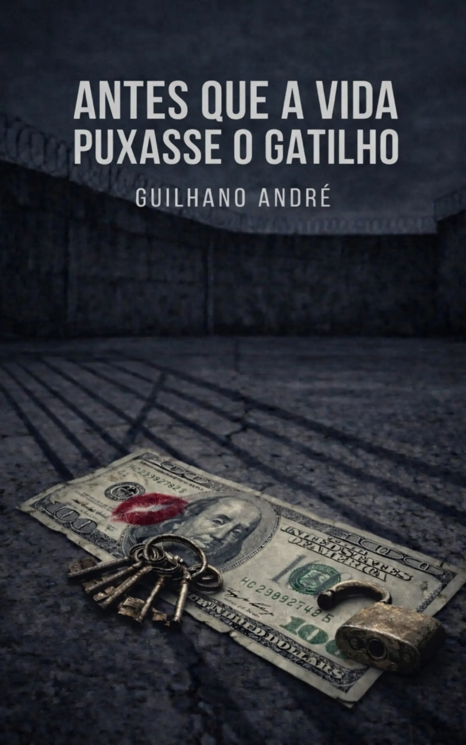 Capa do livro Antes que a Vida Puxasse o Gatilho, de Guilhano André
